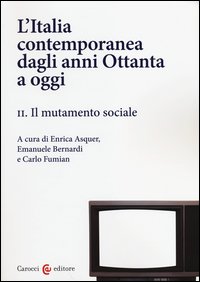 L'Italia contemporanea dagli anni Ottanta a oggi