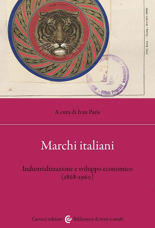 Marchi italiani. Industrializzazione e sviluppo economico (1868-1960)