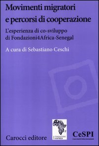 Movimenti migratori e percorsi di cooperazione. L'esperienza di co-sviluppo di Fondazioni4Africa-Senegal