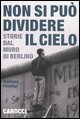 Non si può dividere il cielo
