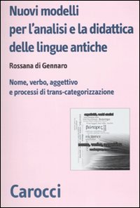 Nuovi modelli per l'analisi e la didattica delle lingue antiche
