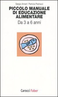 Piccolo manuale di educazione alimentare