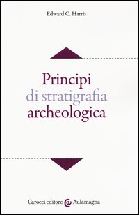 Principi di stratigrafia archeologica