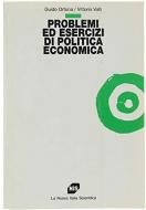 Problemi ed esercizi di politica economica