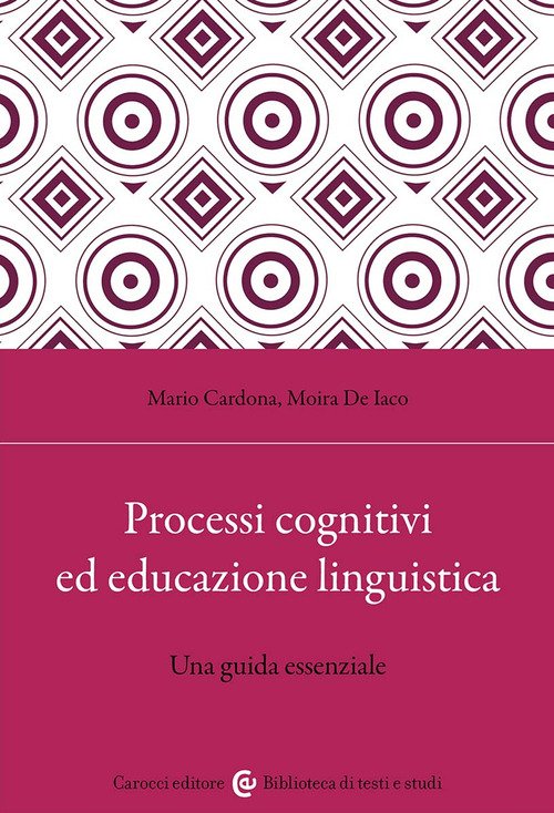 Processi cognitivi ed educazione linguistica. Una guida essenziale