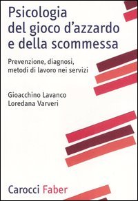 Psicologia del gioco d'azzardo e della scommessa