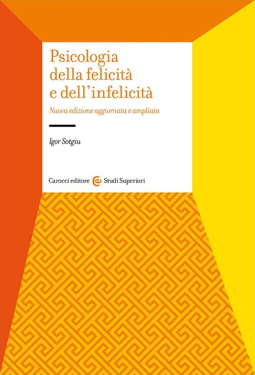 Psicologia della felicità e dell'infelicità