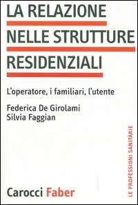 La relazione nelle strutture residenziali