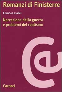 Romanzi di Finisterre. Narrazione della guerra e problemi del realismo