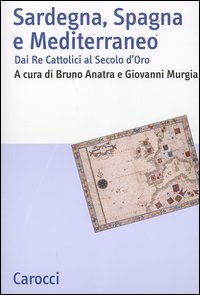 Sardegna, Spagna e Mediterraneo