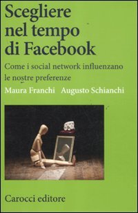 Scegliere nel tempo di Facebook
