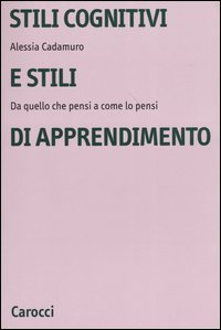 Stili cognitivi e stili di apprendimento