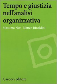 Tempo e giustizia nell'analisi organizzativa