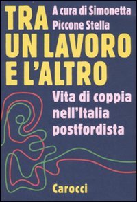 Tra un lavoro e l'altro
