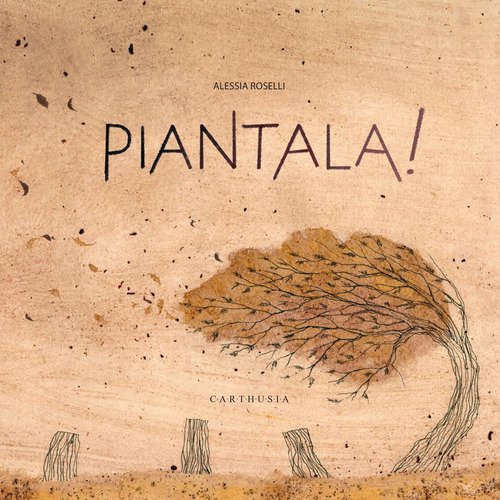 Piantala!