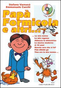 Papà formicola e altri