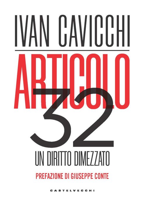 Articolo 32. Un diritto dimezzato