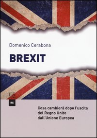 Brexit. Cosa cambierà dopo l'uscita del Regno Unito dall'Unione Europea