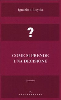 Come si prende una decisione
