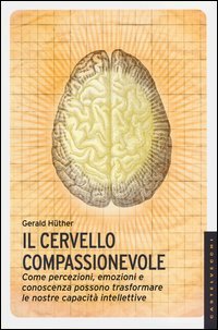 Il cervello compassionevole