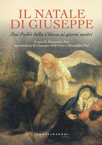Il Natale di Giuseppe. Dai Padri della Chiesa ai giorni nostri