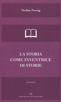 La storia come inventrice di storie