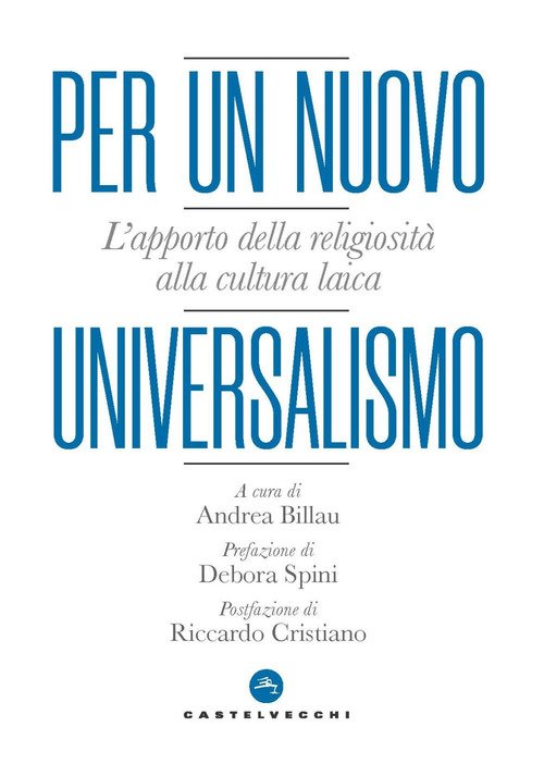 Per un nuovo universalismo. L'apporto della religiosità alla cultura laica