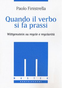 Quando il verbo si fa prassi