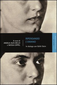 Ripensando l'umano. In dialogo con Edith Stein