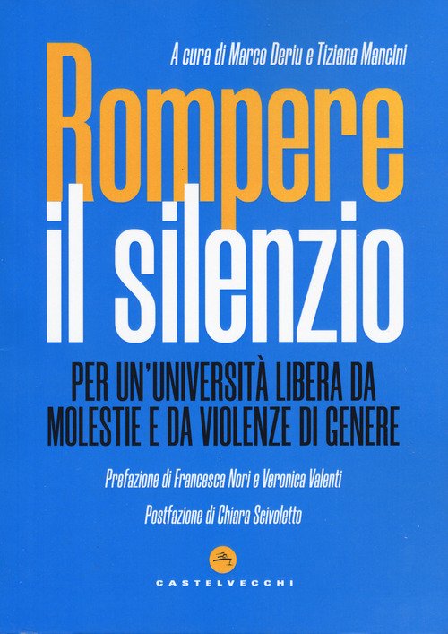 Rompere il silenzio. Per un'università libera da molestie e violenze di genere