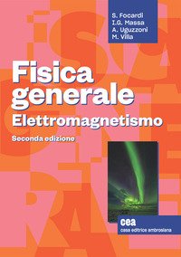 Fisica generale. Elettromagnetismo