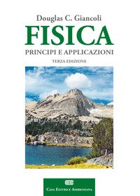 Fisica. Principi e applicazioni