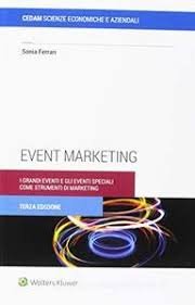 Event marketing. I grandi eventi e gli eventi speciali come strumenti di marketing