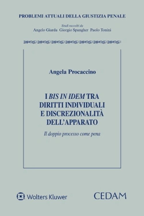 I bis in idem tra diritti individuali e discrezionalità dell'apparato