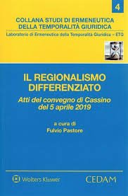 Il regionalismo differenziato. Atti del Convegno (Cassino, 5 aprile 2019)