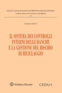 Il sistema dei controlli interni delle banche e la gestione del rischio di riciclaggio