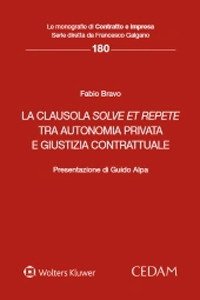 La clausola solve et repete tra autonomia privata e giustizia contrattuale