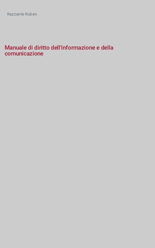 Manuale di diritto dell'informazione e della comunicazione