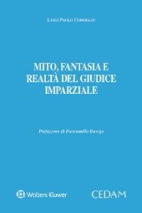 Mito, fantasia e realtà del giudice imparziale