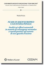 Ne bis in idem europeo e giustizia penale