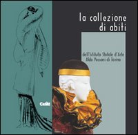 La collezione di abiti dell'Istituto statale d'arte Aldo Passoni di Torino