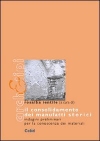 Il consolidamento dei manufatti storici