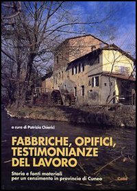 Fabbriche, opifici, testimonianze del lavoro