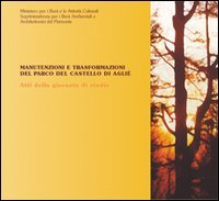 Manutenzioni e trasformazioni del parco del castello di Agliè