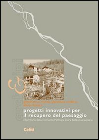 Progetti innovativi per il recupero del paesaggio