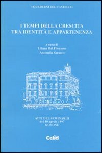 I tempi della crescita tra identità e appartenenza