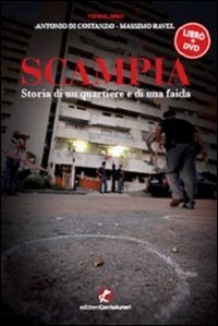 Scampia. Storia di un quartiere e di una faida