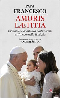 Amoris laetitia. Esortazione apostolica postsinodale sull'amore nella famiglia