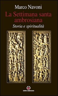 La Settimana santa ambrosiana