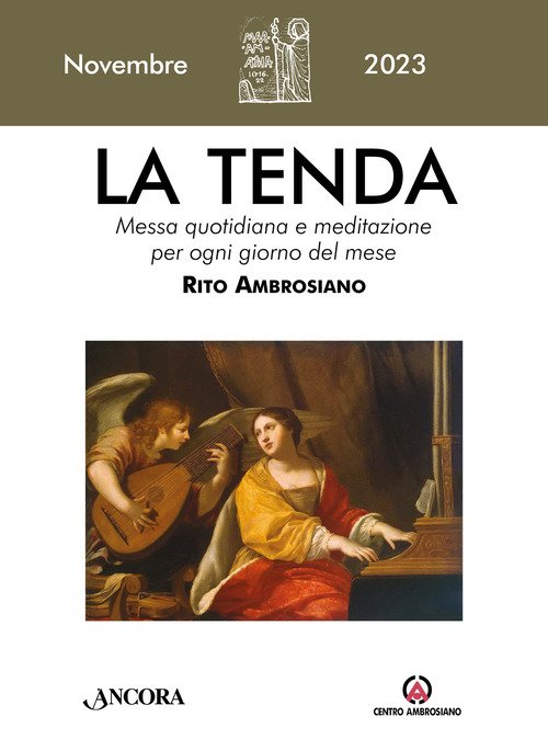 La tenda. Messa quotidiana e meditazione per ogni giorno del mese. Rito Ambrosiano